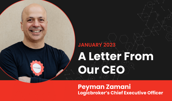 Headshot of Logicbroker CEO Peyman Zamani; January 2023: A Letter From Our CEO; Peyman Zamani, Logicbroker's Chief Executive Officer