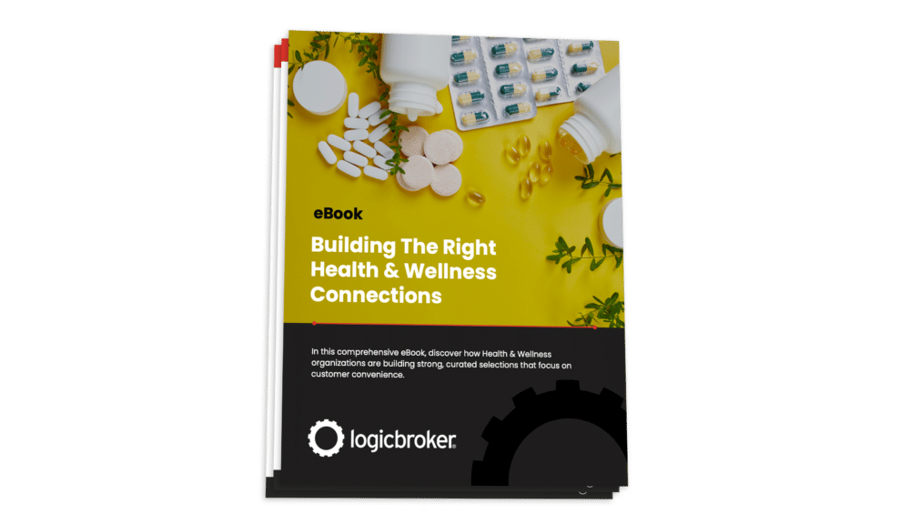 eBook - Building the Right Health & Wellness Connections - Logicbroker